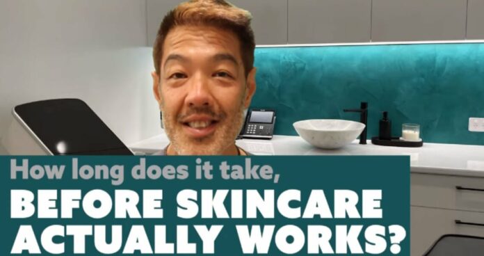 How Long Does It Take for Skincare to Work? | Dr. Davin Lim