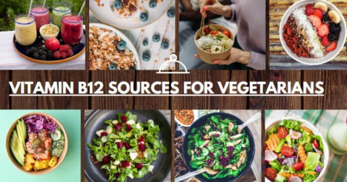 Top 5 Vitamin B12 Sources for Vegetarians
