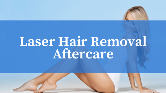  Aftercare for Laser Hair Removal